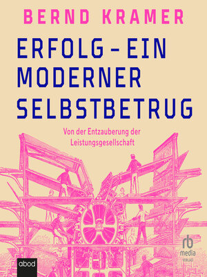 cover image of Erfolg--ein moderner Selbstbetrug